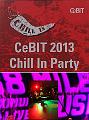 20130303 CEBIT Chill in Party